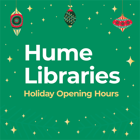 Holiday-Opening-Hours-Hume-Libraries.png